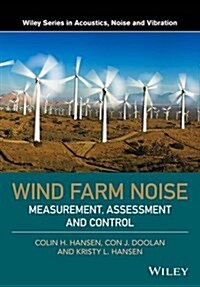 Wind Farm Noise: Measurement, Assessment, and Control (Hardcover)