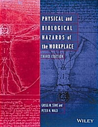 Physical and Biological Hazards of the Workplace (Hardcover, 3)