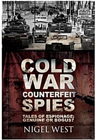 Cold War Counterfeit Spies (Hardcover)