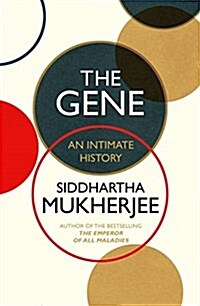 The Gene : An Intimate History (Hardcover)