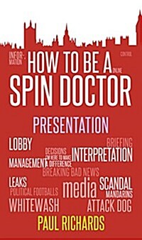 [중고] How to be a Spin Doctor (Paperback)