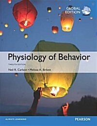 Physiology of Behavior, Global Edition (Paperback, 12 ed)