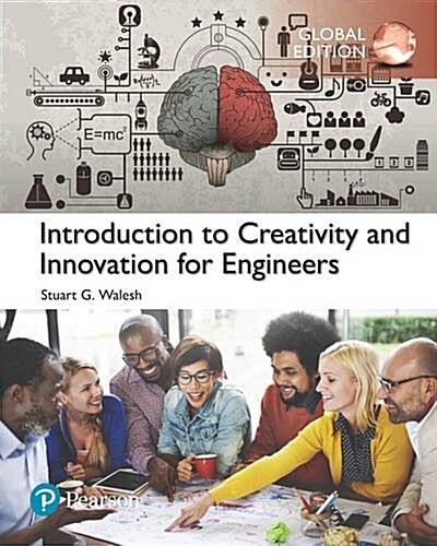 Introduction to Creativity and Innovation for Engineers, Global Edition (Paperback)