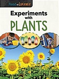 EXPERIMENTS WITH PLANTS (Paperback)