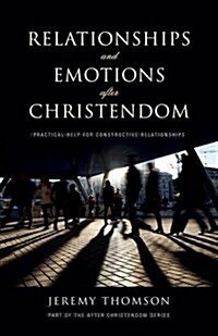 Relationships and Emotions After Christendom (Paperback)