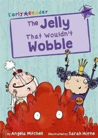 The Jelly That Wouldn't Wobble (Purple Early Reader) (Paperback)