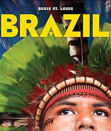 Brazil : An Extraordinary Nation in Photographs (Paperback)