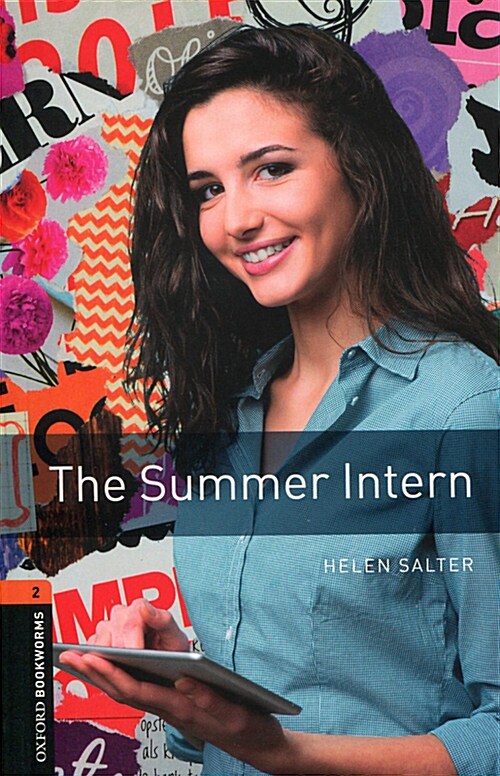 Oxford Bookworms Library Level 2 : The Summer Intern (Paperback, 3rd Edition)