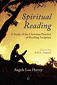 Spiritual Reading: A Study of the Christian Practice of Reading Scripture (Paperback)