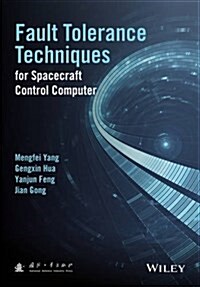 Fault-Tolerance Techniques for Spacecraft Control Computers (Hardcover)