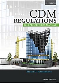 CDM Regulations 2015 Procedures Manual (Paperback, 4 ed)