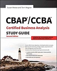 CBAP / CCBA Certified Business Analysis Study Guide (Paperback, 2)