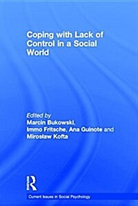 Coping with Lack of Control in a Social World (Hardcover)