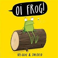 Oi Frog! Board Book (Board Book)