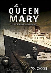 The Queen Mary : A Chilling Interactive Adventure (Paperback)