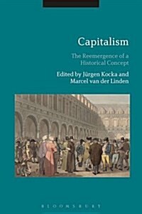 Capitalism : The Reemergence of a Historical Concept (Hardcover)