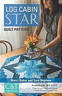 Log Cabin Star Quilt Pattern (Paperback)