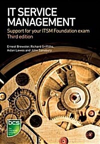 IT Service Management : Support for your ITSM Foundation exam (Paperback, 3 New edition)