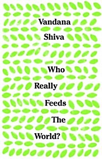 Who Really Feeds the World? (Paperback)