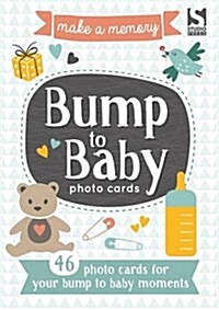 Make a Memory Bump to Baby Photo Cards : Make a moment into a memory to keep forever. (Paperback)