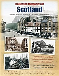 Collected Memories Of Scotland (Paperback, Large type / large print ed)