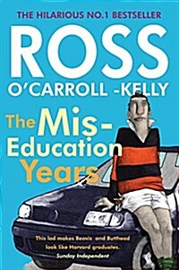 Ross OCarroll-Kelly, the Miseducation Years (Paperback, 2)