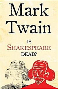 Is Shakespeare Dead? (Paperback)