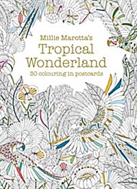 Millie Marottas Tropical Wonderland Postcard Book : 30 beautiful cards for colouring in (Postcard Book/Pack)