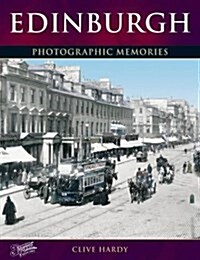 Edinburgh : Photographic Memories (Paperback)