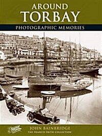 Torbay : Photographic Memories (Paperback, New ed)