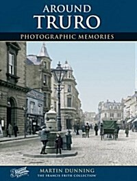 Truro : Photographic Memories (Paperback, New ed)