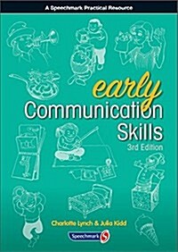 Early Communication Skills : 3rd edition (Paperback, 3 ed)