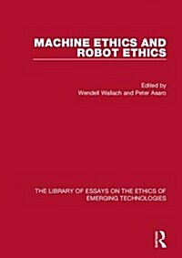 Machine Ethics and Robot Ethics (Hardcover, New ed)