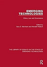 Emerging Technologies : Ethics, Law and Governance (Hardcover, New ed)