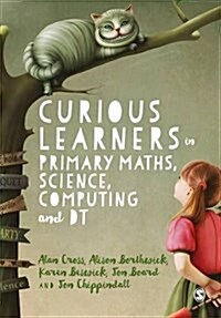 Curious Learners in Primary Maths, Science, Computing and Dt (Hardcover)