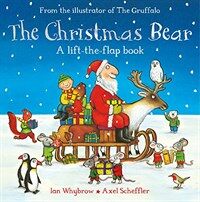 (The) Christmas bear: A Lift-the-flap book