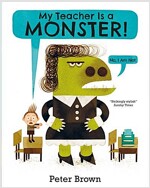 My Teacher is a Monster! (No, I am Not) (Paperback, Main Market Ed.)