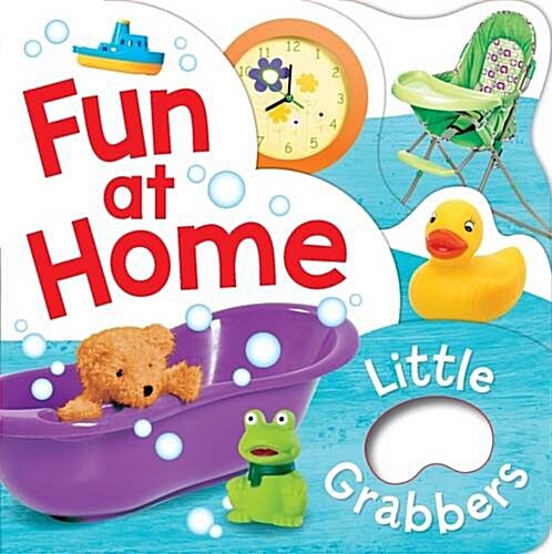 Little Grabbers - Fun at Home (Board Book)