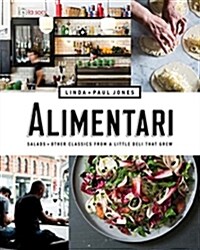Alimentari: Salads + Other Classics from a Little Deli That Grew (Hardcover)