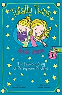 Model Mania : The Fabulous Diary of Persephone Pinchgut (Paperback)