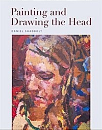 Painting and Drawing the Head (Paperback)