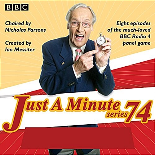 Just a Minute: Series 74 : All six episodes of the 74th radio series (CD-Audio, Unabridged ed)