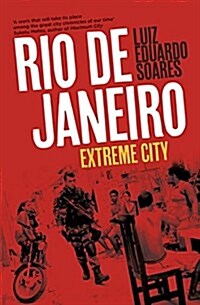 Rio De Janeiro : Extreme City (Paperback)