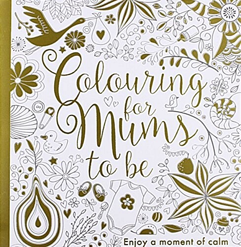 Colouring for Mums-to-be (Paperback)