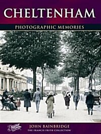 Cheltenham : Photographic Memories (Paperback)