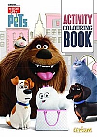 The Secret Life of Pets Activity Colouring Book (Paperback)