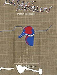Helen Marten: Parrot Problems (Paperback)