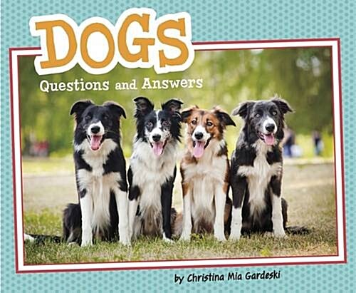 Dogs : Questions and Answers (Hardcover)