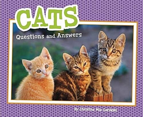 Cats : Questions and Answers (Hardcover)