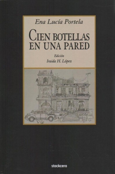 Cien Botellas En Una Pared (Paperback, American Critic)